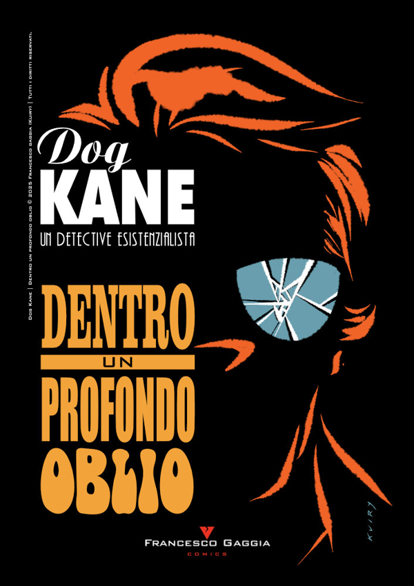 Vedi la scheda tecnica di 'Dog Kane | Dentro un profondo oblio'