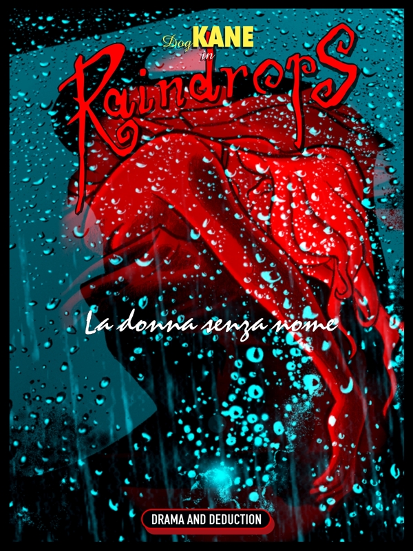 Dog Kane 1 - Raindrops