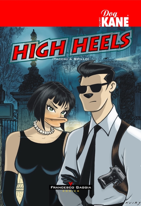 Dog Kane in “High Heels”