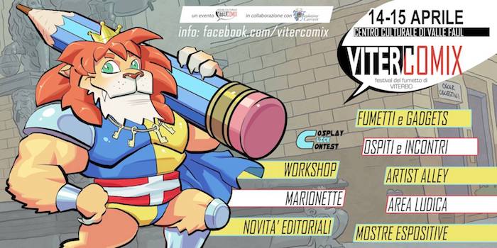 ViterComix - Festival del fumetto di Viterbo | 14-15 aprile 2018